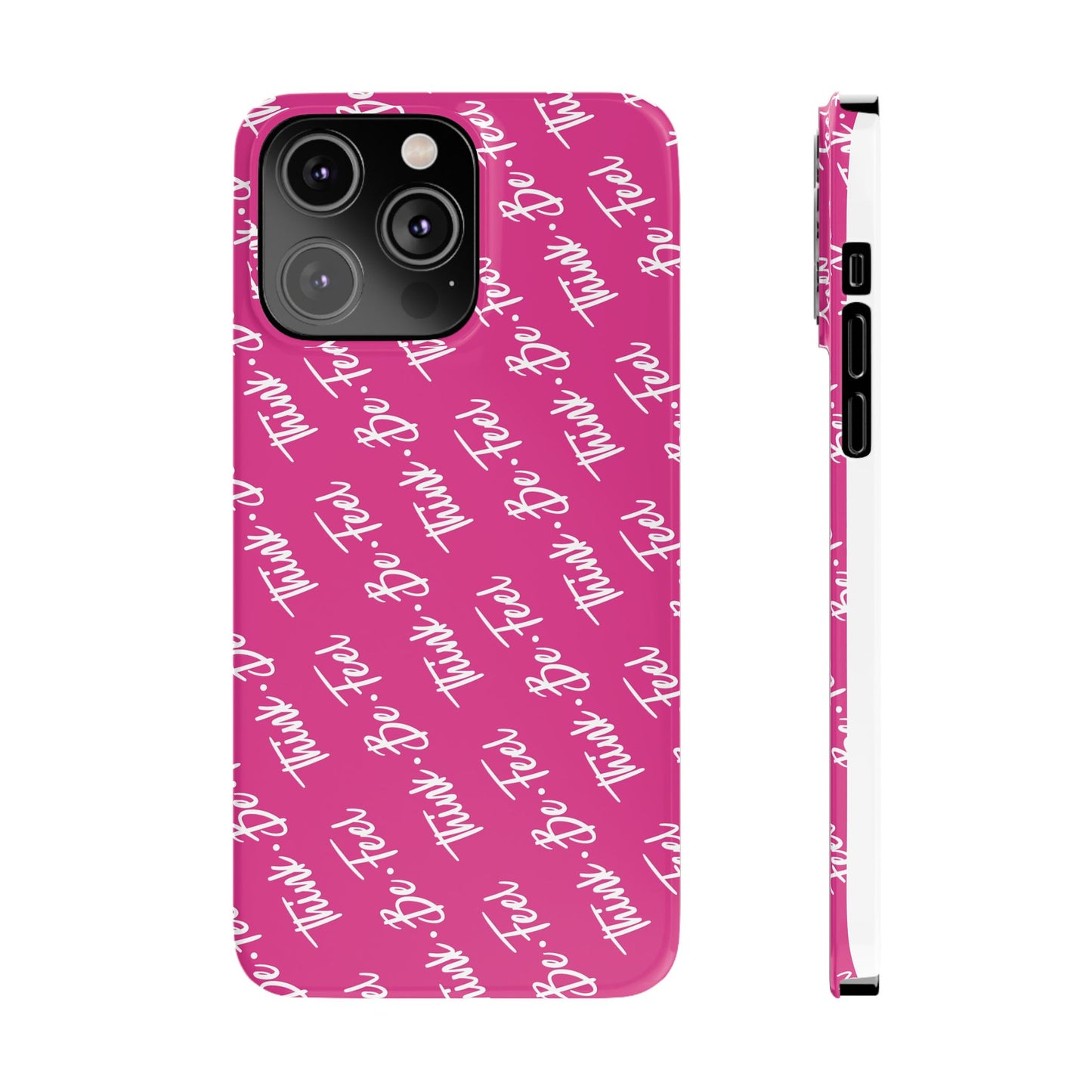 Think Be Feel Slim Phone Pink Case - Think Be Feel