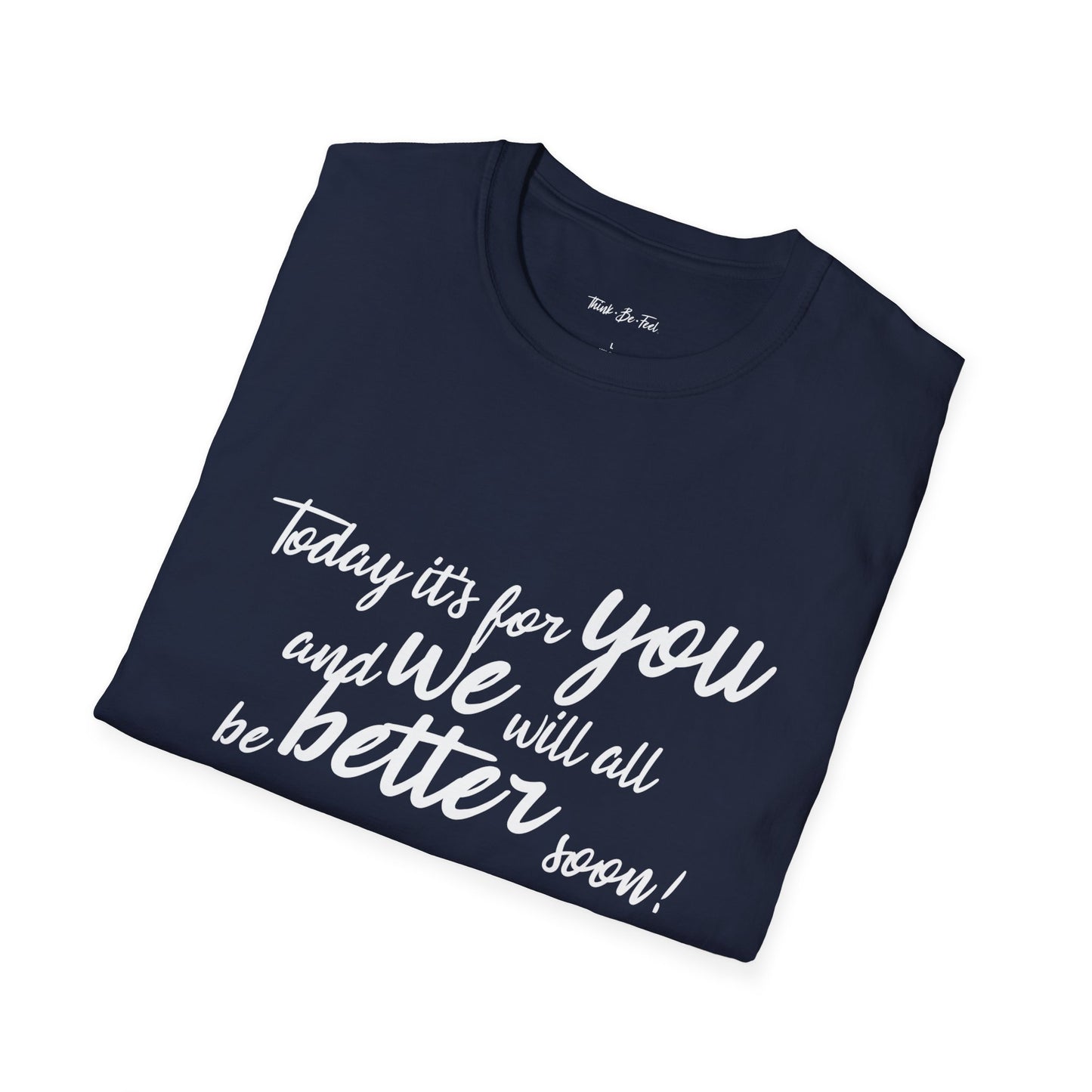 Think Be Feel For You Blue T-Shirt - Think Be Feel