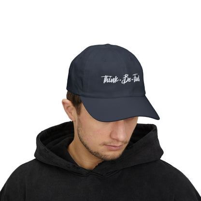 Think Be Feel Classic Dad Cap - Think Be Feel