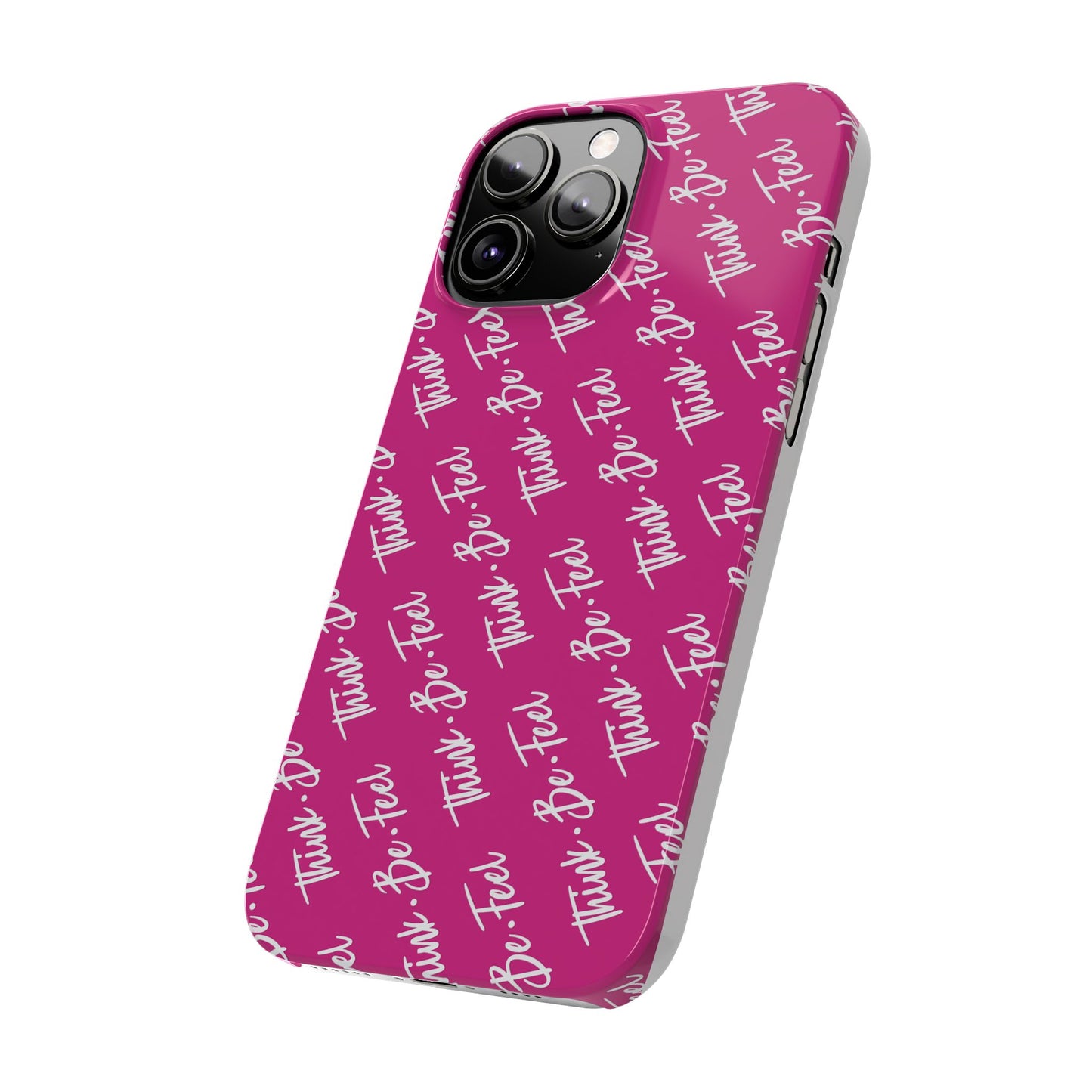 Think Be Feel Slim Phone Pink Case - Think Be Feel