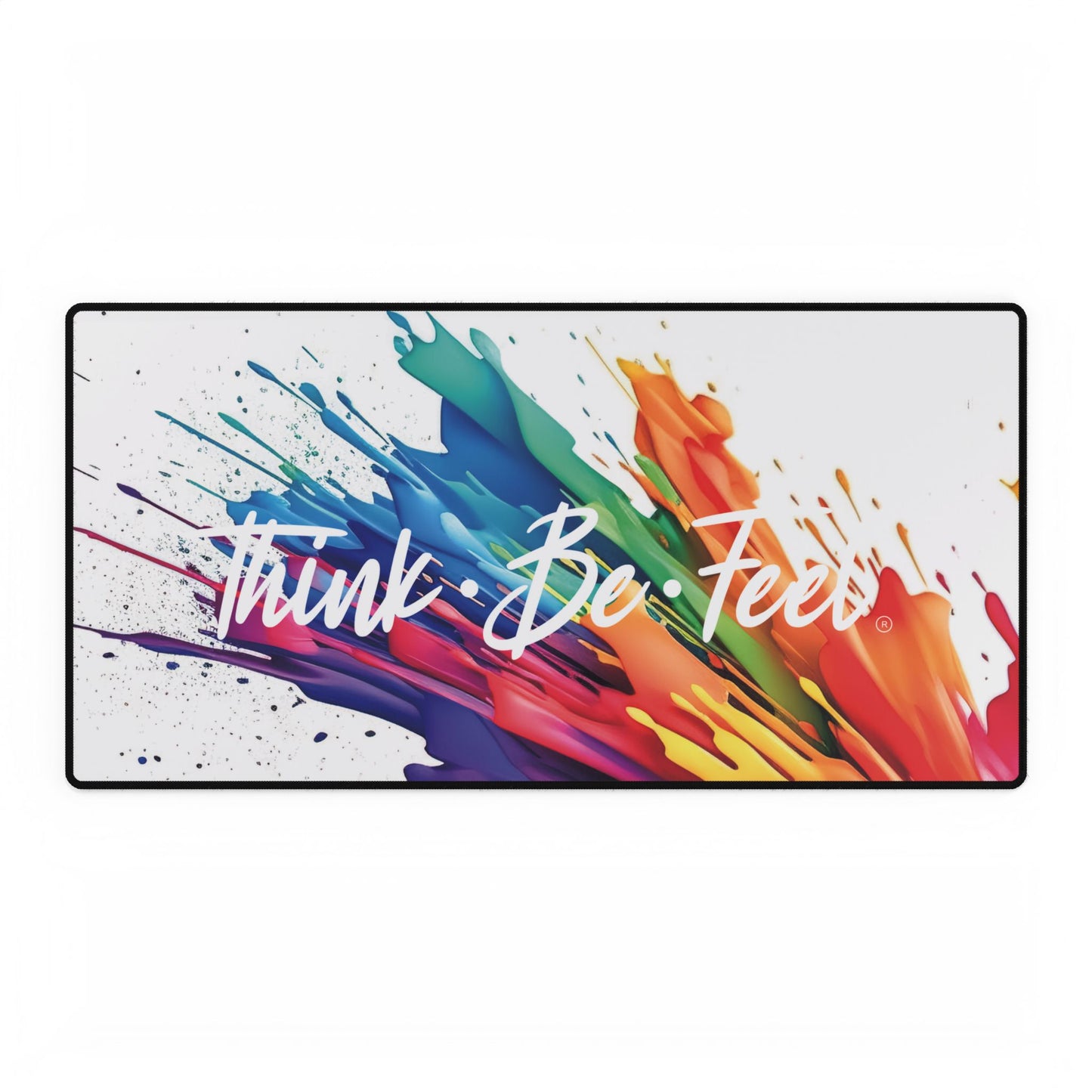 Think Be Feel Desk Mats - Think Be Feel