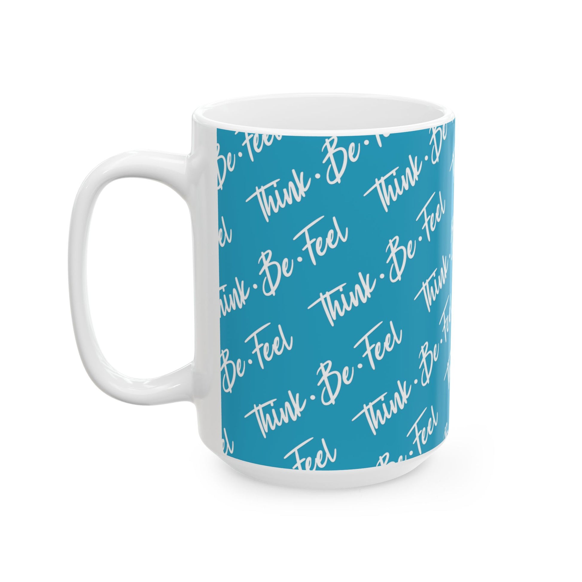 Think Be Feel Original Blue Ceramic Mug (15oz) - Think Be Feel