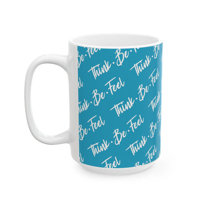 Think Be Feel Original Blue Ceramic Mug (15oz) - Think Be Feel