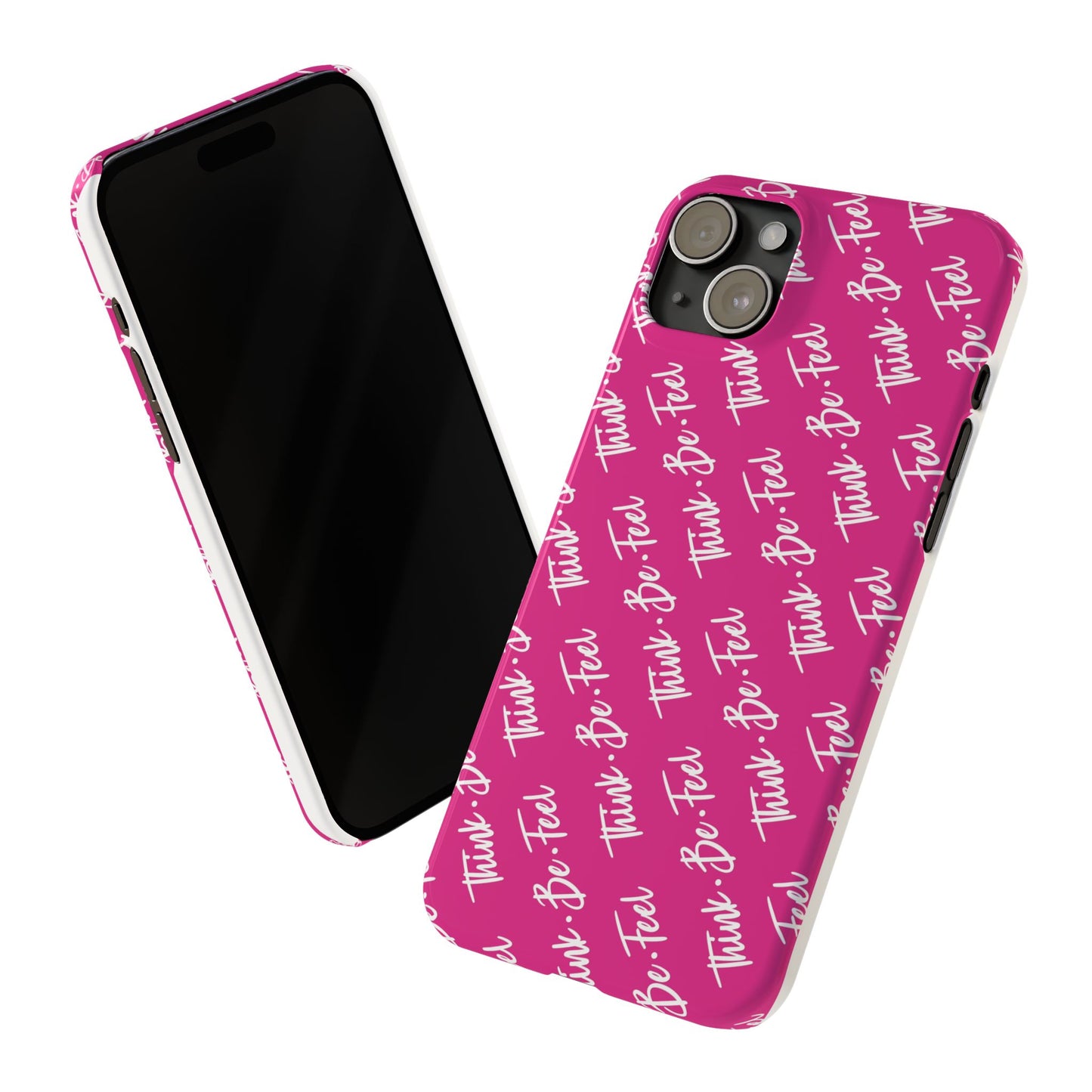 Think Be Feel Slim Phone Pink Case - Think Be Feel