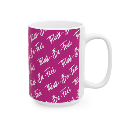 Think Be Feel Original Pink Ceramic Mug (15oz) - Think Be Feel