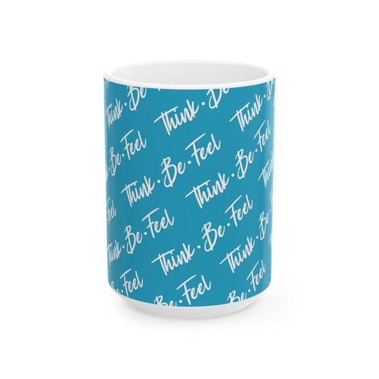 Think Be Feel Original Blue Ceramic Mug (15oz) - Think Be Feel