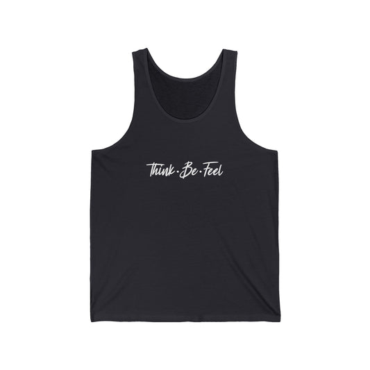 Think Be Feel Unisex Jersey Tank - Think Be Feel