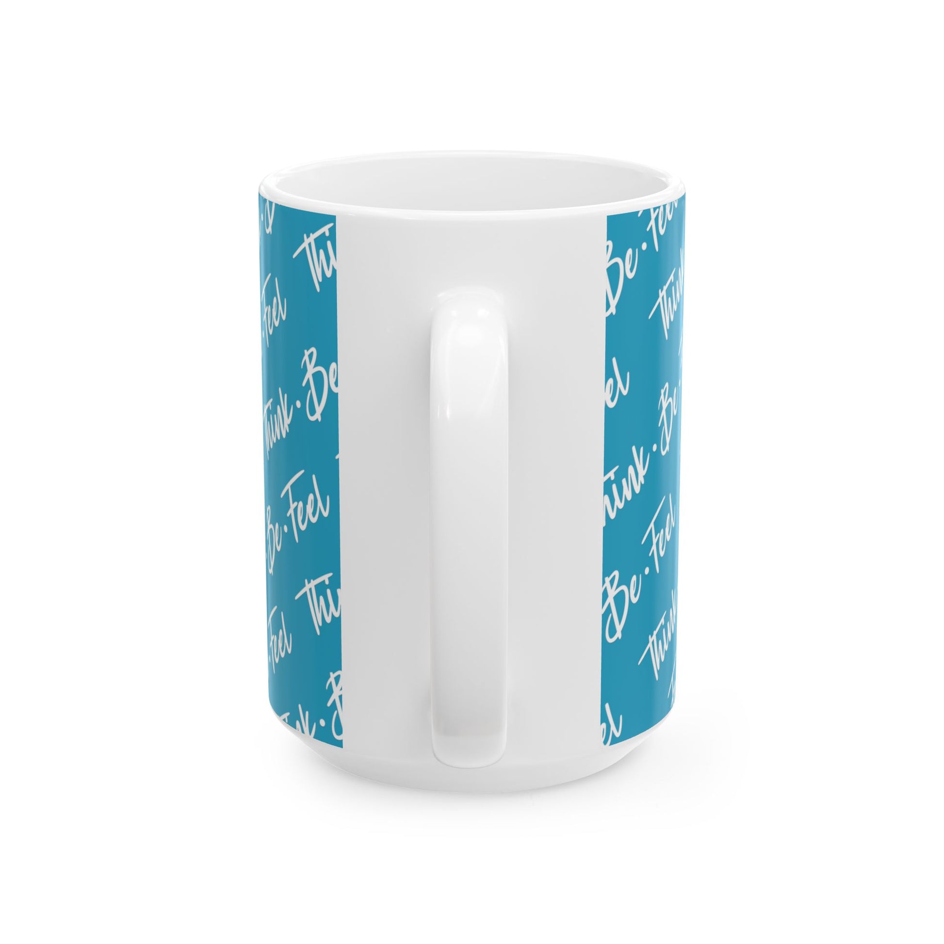 Think Be Feel Original Blue Ceramic Mug (15oz) - Think Be Feel