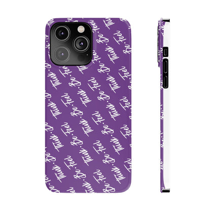 Think Be Feel Slim Phone Purple Case - Think Be Feel