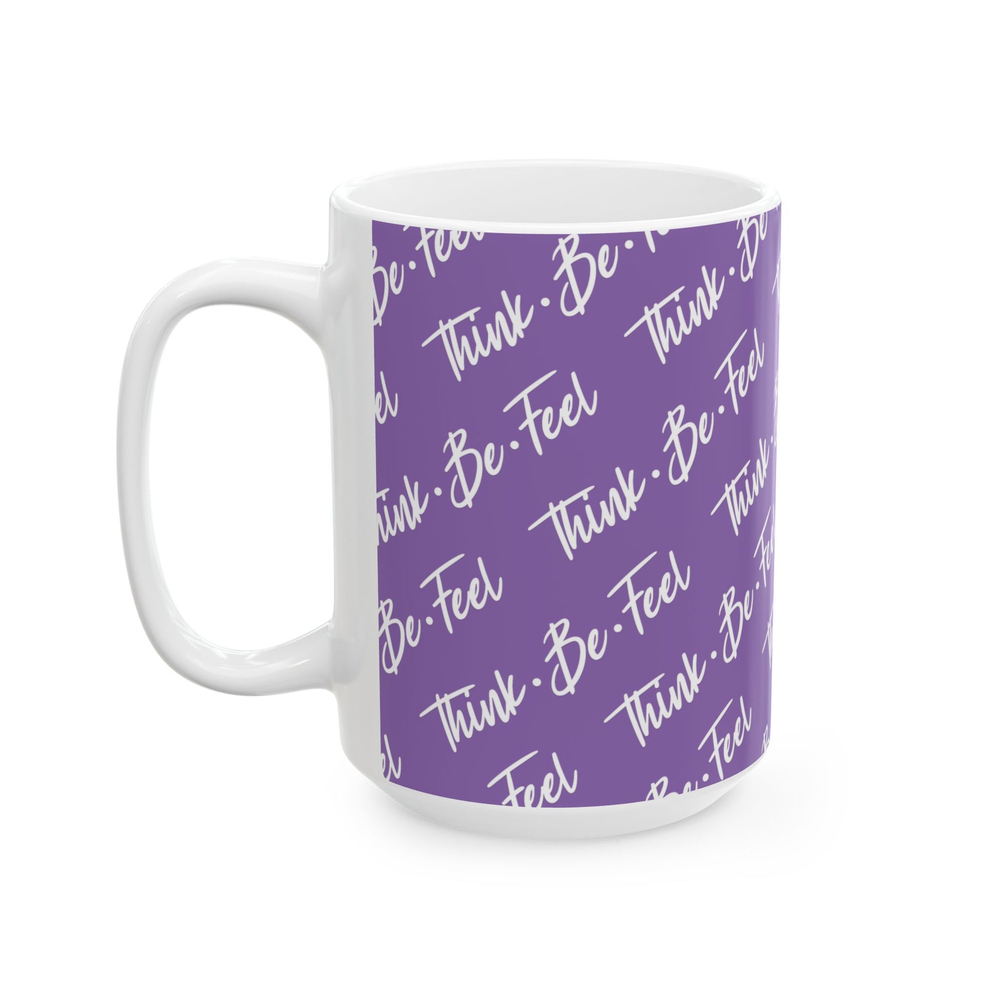 Think Be Feel Original Ligth Purple Ceramic Mug (15oz) - Think Be Feel